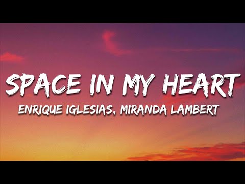 Enrique Iglesias, Miranda Lambert - Space in My Heart (Lyrics)