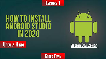 How to Install Android Studio in 2020 | Hindi / Urdu