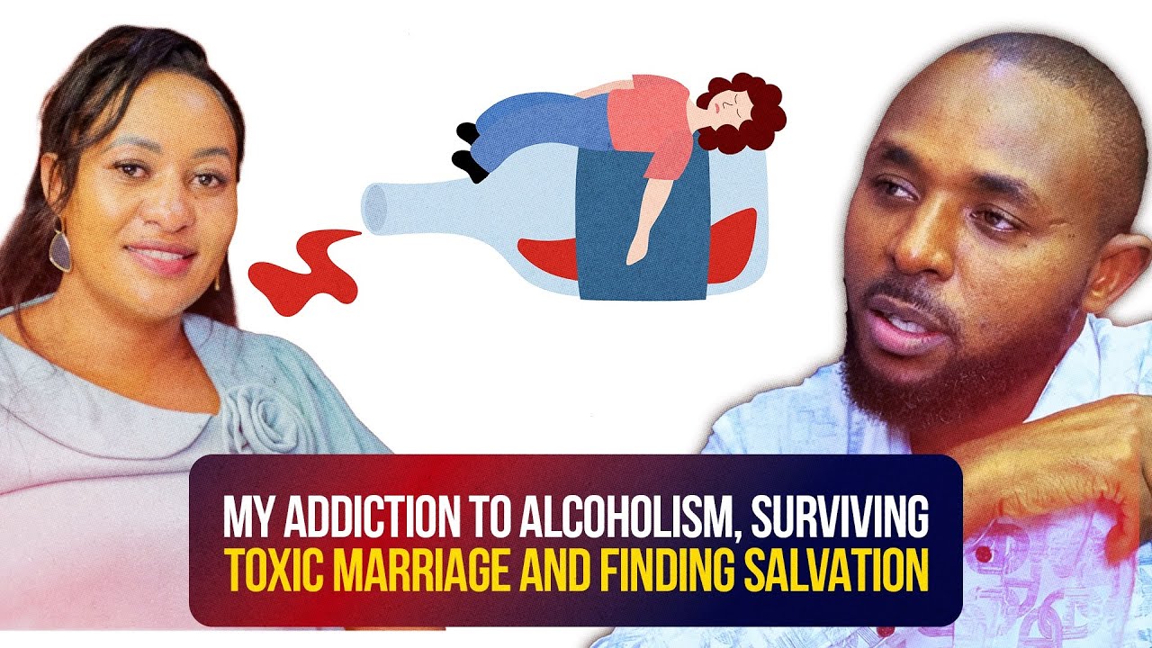 MY ADDICTION TO ALCOHOLISM, SURVIVING TOXIC MARRIAGE AND FINDING SALVATION- MUTHONI NYARARI