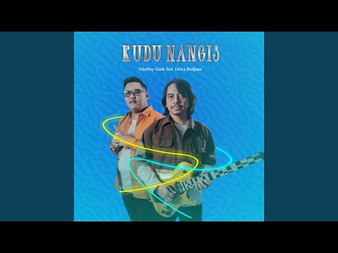 Kudu Nangis - Ndarboy Genk