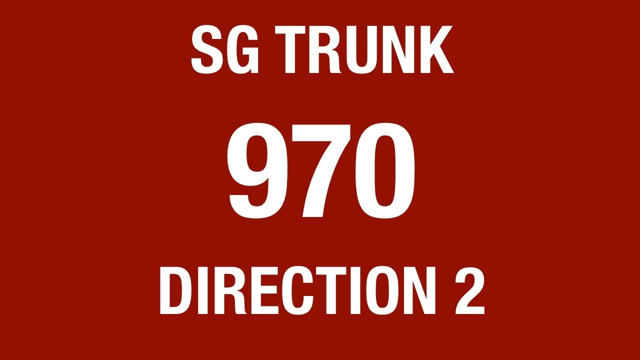 SMRT Buses Trunk 970 (Direction 2) | Bus Service Hyperlapse