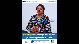Breaking News: Mbunge wa Paramiho Jenista Mhagama afariki Dunia.
