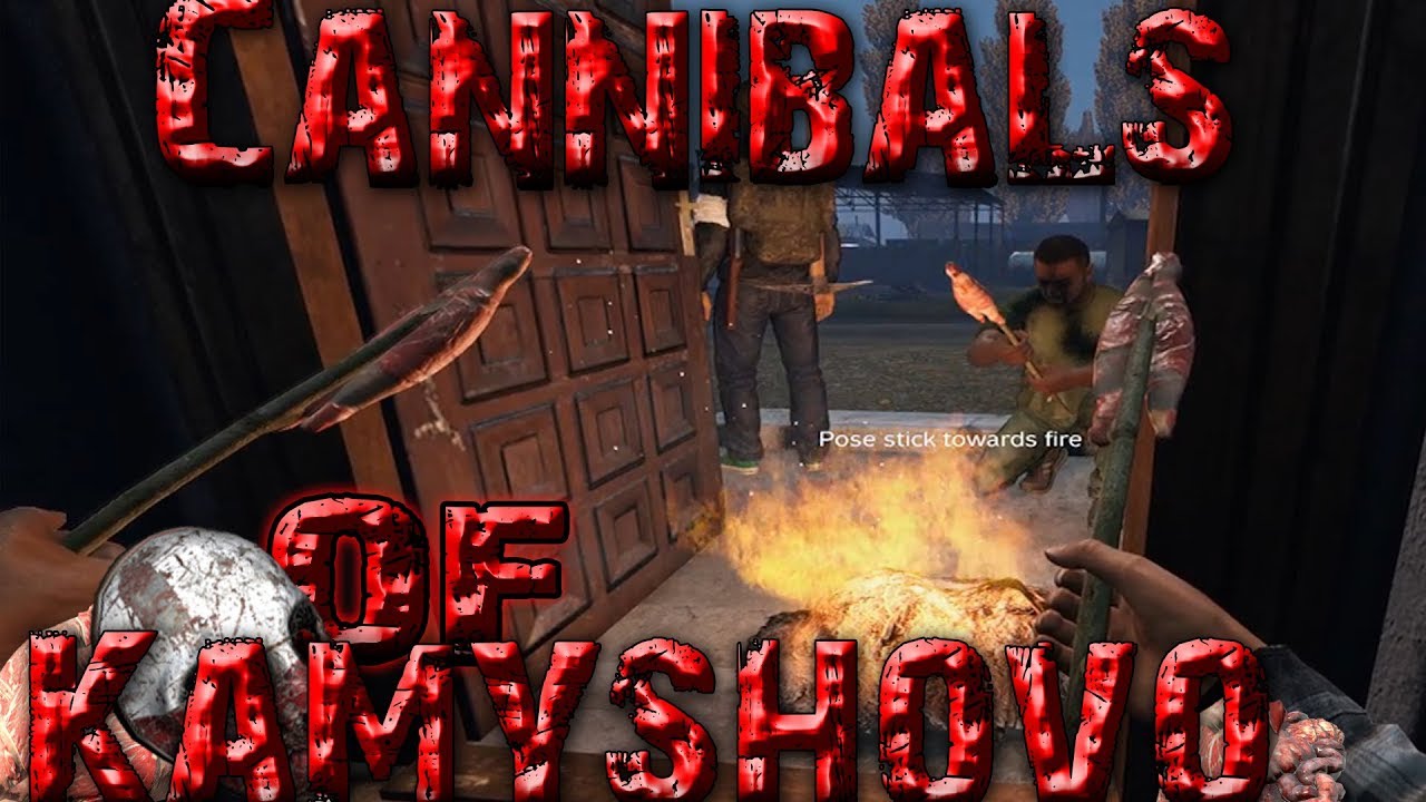 The Cannibals Of Kamyshovo! DayZ Standalone YouTube