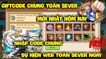 Nhập Ngay 12 Code Huyền Thoại Hải Tặc Mới Nhất | Nhận Quà Giftcode Sự Kiện Vip Tháng Nha