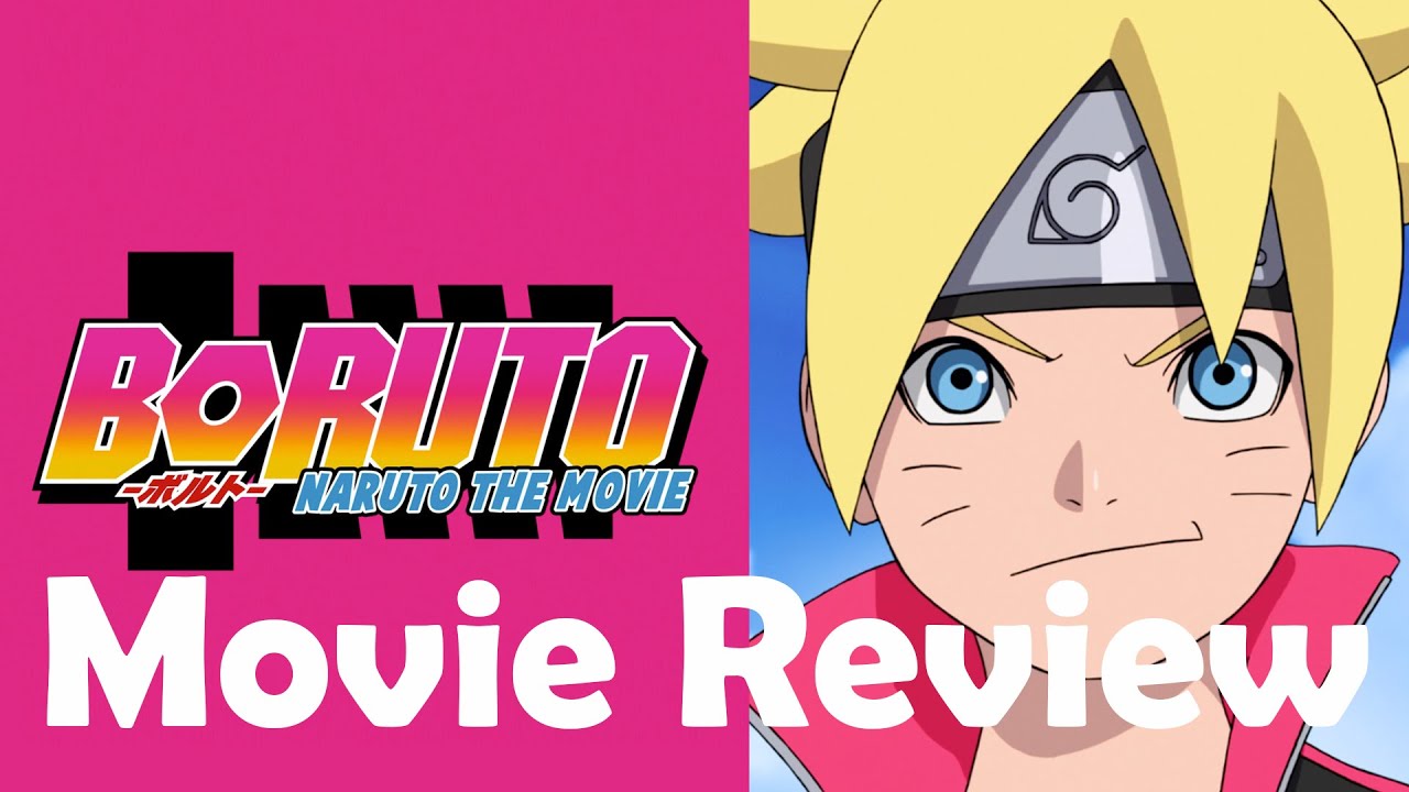 Boruto:Naruto the Movie: ANIME REVIEW