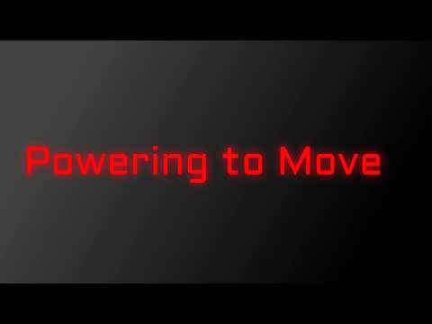 Powering to Move