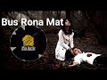 Bus Rona Mat / Heart Touching Song / OFFICIAL MUSIC MIX