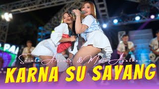 Download lagu Shinta Arsinta Ft Mala Agatha - Karna Su Sayang mp3