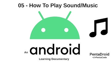 PentaDroid 05 - How to play sound and music