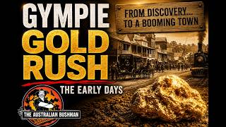 The Gold Rush That Built Gympie