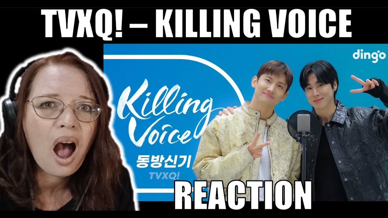 K-POP NEWBIE REACTS TO TVXQ! - KILLING VOICE FOR THE FIRST TIME