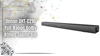 Denon DHT-C210 Review | Compact Dolby Atmos Soundbar with Big