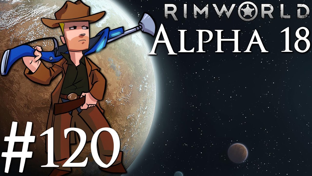 Rimworld Alpha 18 | BETA PATCH | Part 120