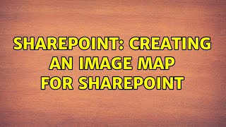 Sharepoint: Creating an image map for SharePoint
