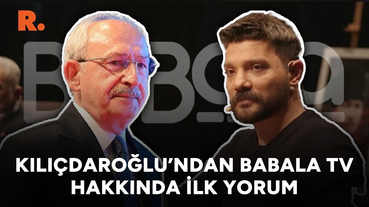 ⁣Kılıçdaroğlu'ndan Babala TV'deki program hakkında ilk yorum!