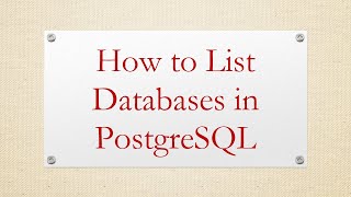 Famous How to List Databases in PostgreSQL Profile