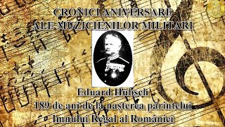 Marș de întâmpinare și Imn Regal - Eduard Hübsch