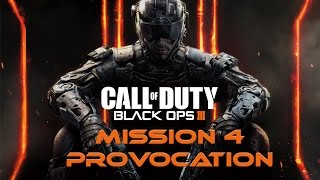 Call of Duty Black Ops 3 - Walkthrough Mission 4: Provocation (Veteran Mode) PS4 HD 60fps