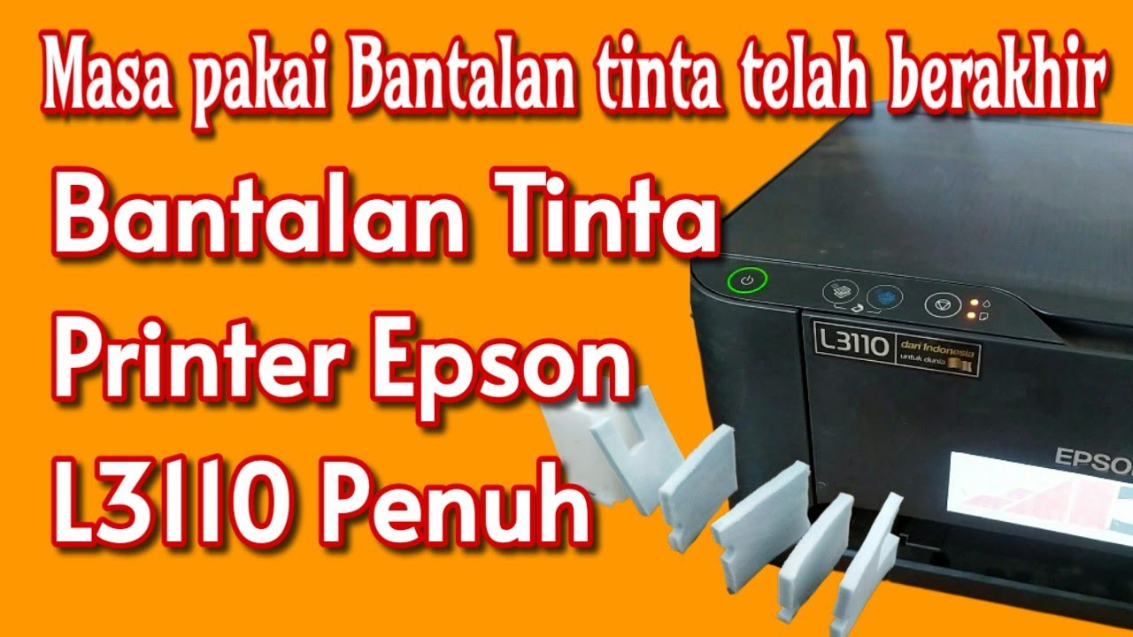 Cara Membersihkan Bantalan Tinta Printer Epson L3110 #