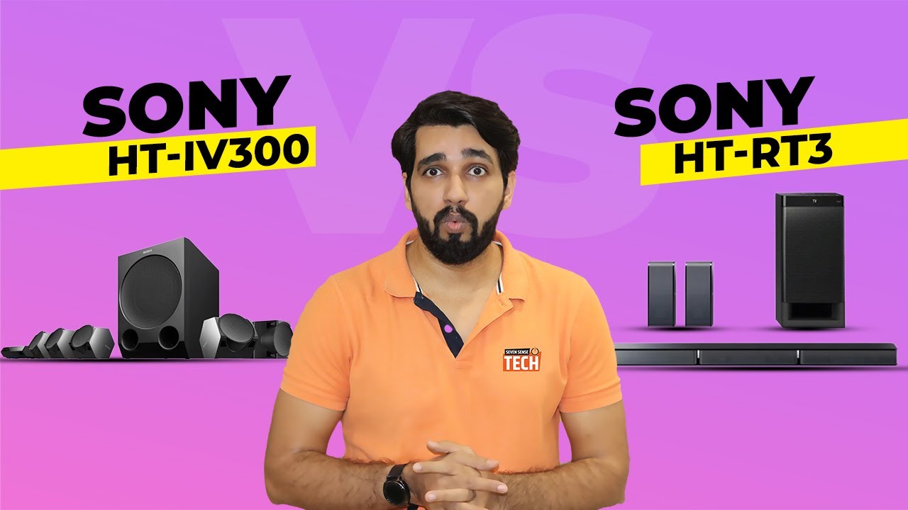 Sony HT IV300 Vs Sony RT3 Home Theater 