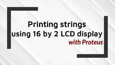Printing strings using 16 by 2 LCD display with Proteus || Arduino Bangla Tutorials