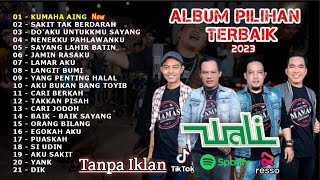 FULL ALBUM - WALI KUMAHA AING 2023 TERBARU || TANPA IKLAN