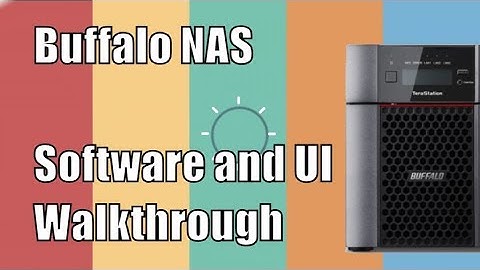 Buffalo TeraStation NAS Software, UI, Backup Apps and Software Guide