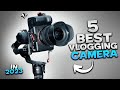 Top cameras for youtube vlogging in 2023 our comprehensive guide