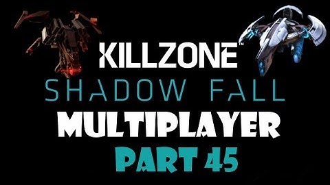 KZSF Multiplayer Hangering it Get it?  Part 45 ~ Killzone Shadow Fall