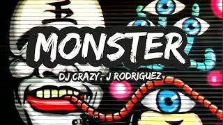 Monster - dj crazy j rodriguez (MusicWonder) Resimi