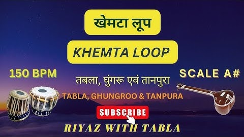 Khemta Loop 6 Beats | A# Kali 5 | Speed 150 BPM | 30 Minutes | Tabla Loop #riyazwithtabla