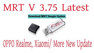 MRT V 3 75 Latest Dongle Setup OPPO Realme, Xiaomi More New Update Tested new video 2021