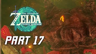 The Legend of Zelda Tears of the Kingdom Walkthrough Part 17 - Fire Temple