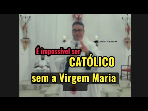 É impossível ser católico sem a Virgem Maria!!!!