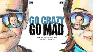 Go Crazy Go Mad | $1,000 Budget Feature Film | One Grand Film