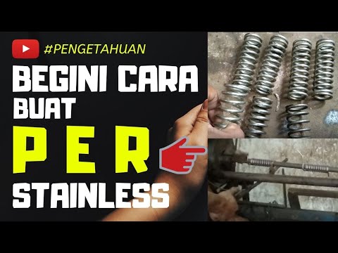 CARA MEMBUAT PER STAINLESS DIAMETER 22mm / HOW TO MAKE SPRINGS STAINLESS STEEL