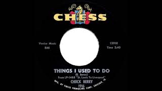 1964 Chuck Berry - Things I Used To Do