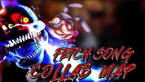 (backup open!)[FNAF/SFM/Blender/C4D](11/14){backup(0/5)}FETCH SONG by @Dawko Collab Map
