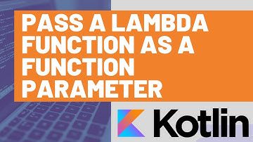 How to use a Lambda Function as a Function Parameter in Kotlin