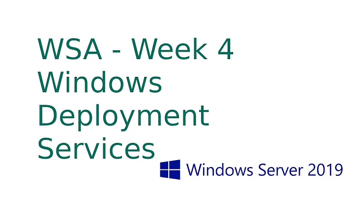 Windows Server 2019 Administration  - Topic 4 Windows Deployment Services WDS, Capture/BOOT Images