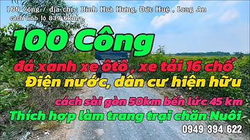 (Số 690) 100 Công Vị Trí Đẹp Nhiều Tiềm Năng Tại Đức Huệ - Đường Bộ Và Thuỷ Thuận Tiện 0949,394,622