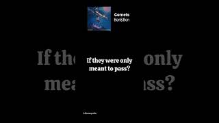 Benu0026ben  comets s