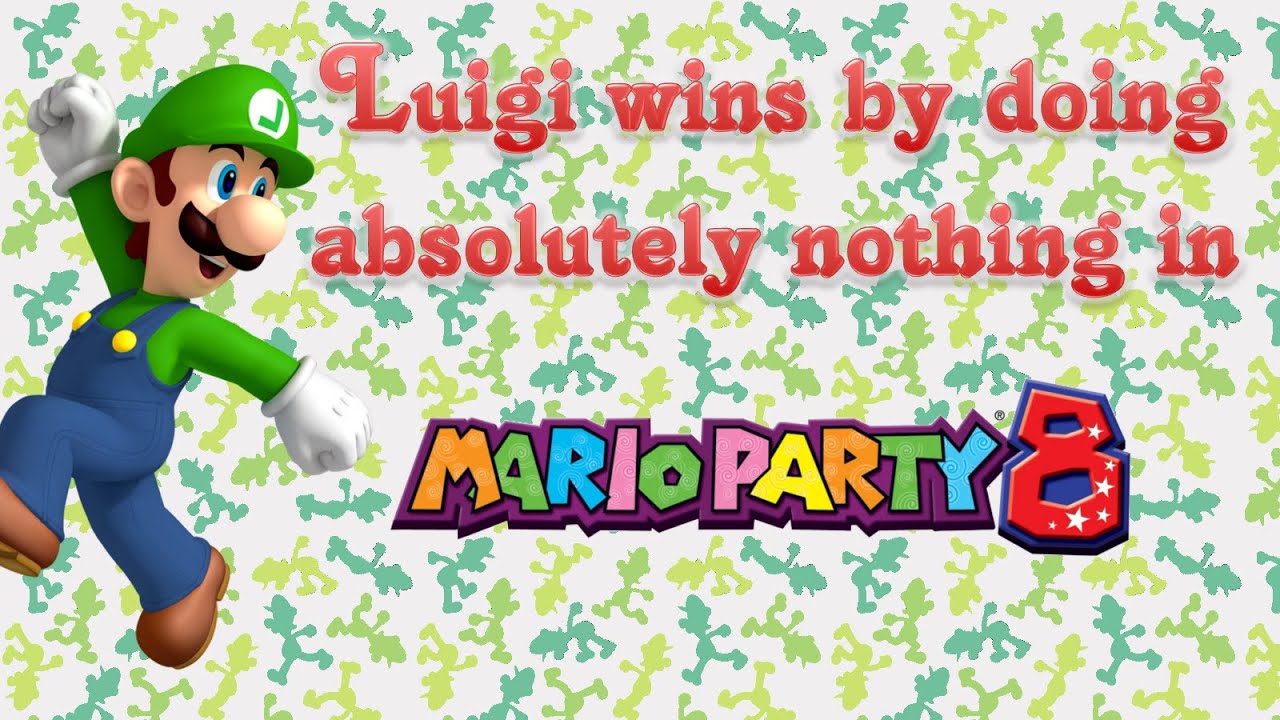 Mario Party 8 - Luigi wins by doing absolutely nothing