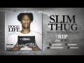 Slim Thug Rip Ft Z Ro Audio mp3