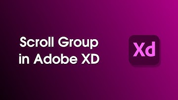 How to use Scroll Group in Adobe XD - Adobe XD Tutorial