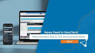 News Feed in GeoClerk: Personalised ASX & TSX Announcements