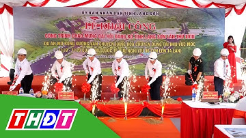 Lạng Sơn khởi công hai dự án tại khu vực cửa khẩu | THDT