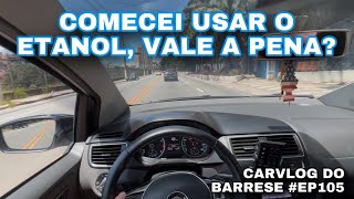 TESTANDO O USO DE ETANOL NO FOX 1.6 16V MOTOR EA211 - VALE A PENA? - CARVLOG DO BARRESE #EP105