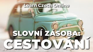 Czech Vocab: Travelling (A2+)