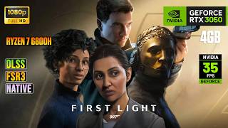 007 First Light | RTX 3050 4GB | Ryzen 7 6800H | Gametest